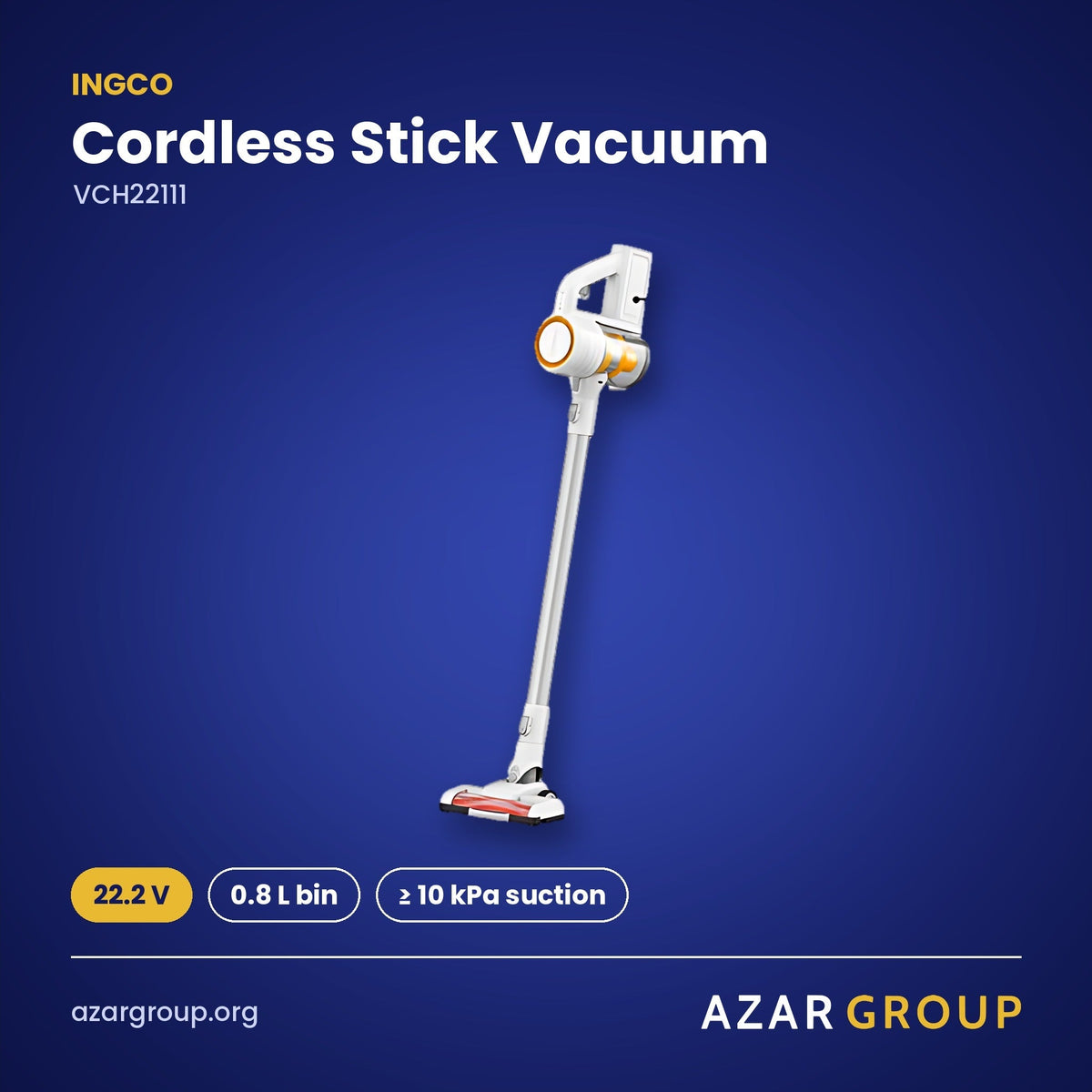 INGCO VCH22111 Cordless Stick Vacuum – 22.2 V, 0.8 L bin, ≥ 10 kPa suction