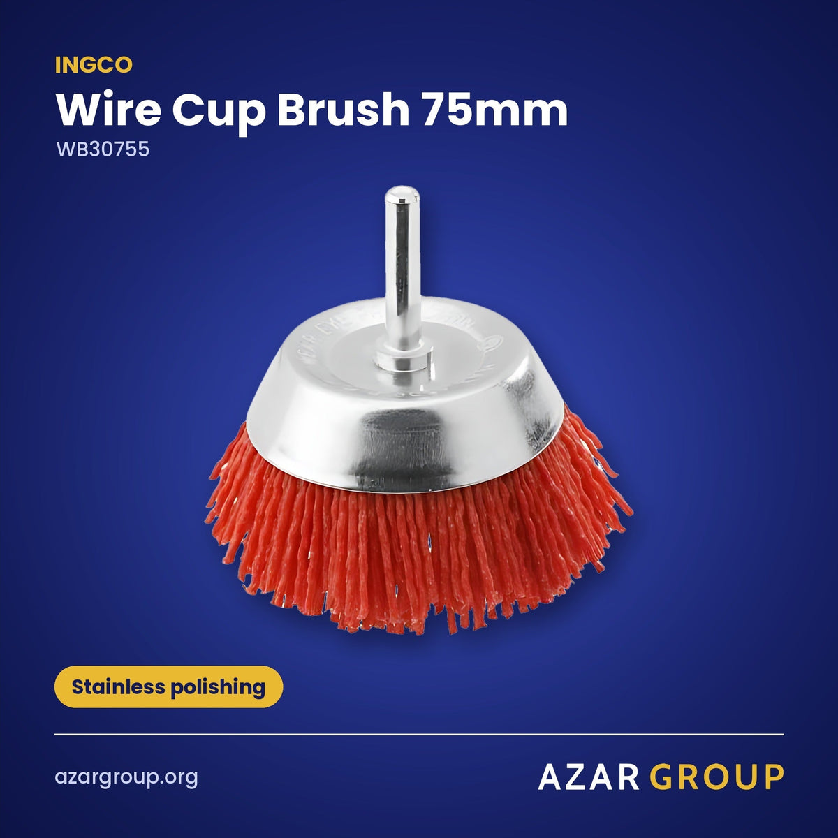 INGCO WB30755 Wire Cup Brush 75mm – Stainless polishing