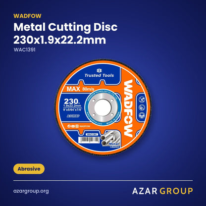 WADFOW WAC1391 Metal Cutting Disc 230x1.9x22.2mm – Abrasive