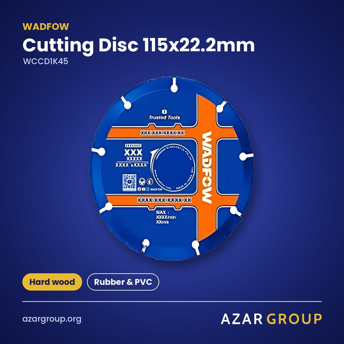 WADFOW WCCD1K45 Cutting Disc 115x22.2mm – Hard wood, Rubber & PVC