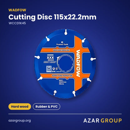 WADFOW WCCD1K45 Cutting Disc 115x22.2mm – Hard wood, Rubber & PVC