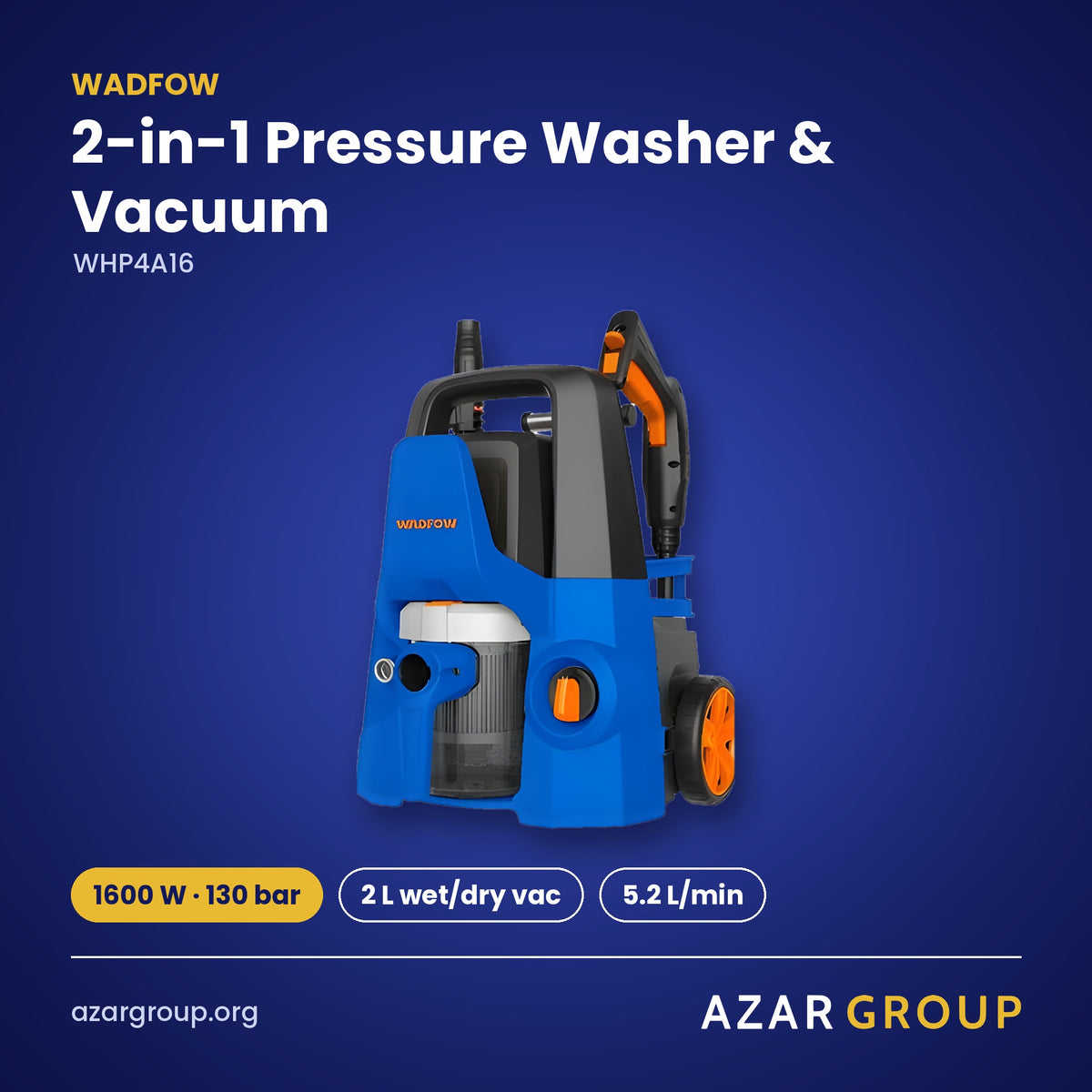WADFOW WHP4A16 2-in-1 Pressure Washer & Vacuum – 1600 W · 130 bar, 2 L wet/dry vac, 5.2 L/min